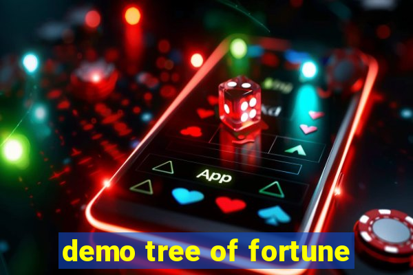 demo tree of fortune